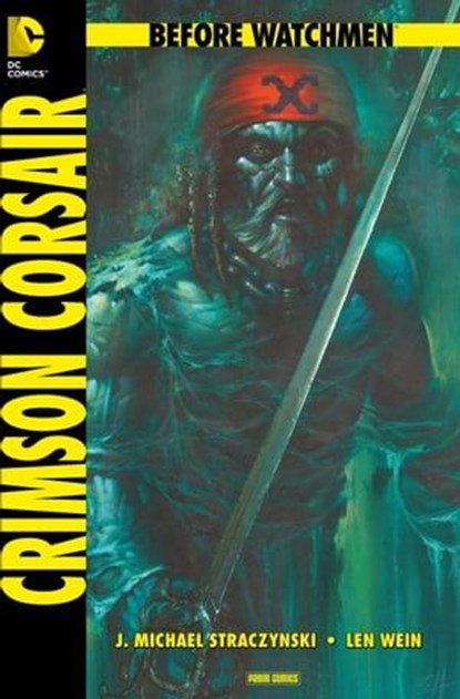 Before Watchmen, Band 8: Crimson Corsair, Len Wein - Ebook - 9783736709003
