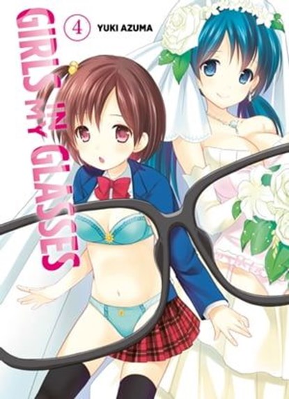 Girls in my Glasses, Band 4, Yuki Azuma - Ebook - 9783736717763