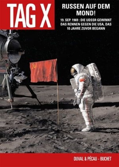 Der Tag X, Band 3 - Russen auf dem Mond, Fred Duval ; Jean-Pierre Pecau - Ebook - 9783736718722