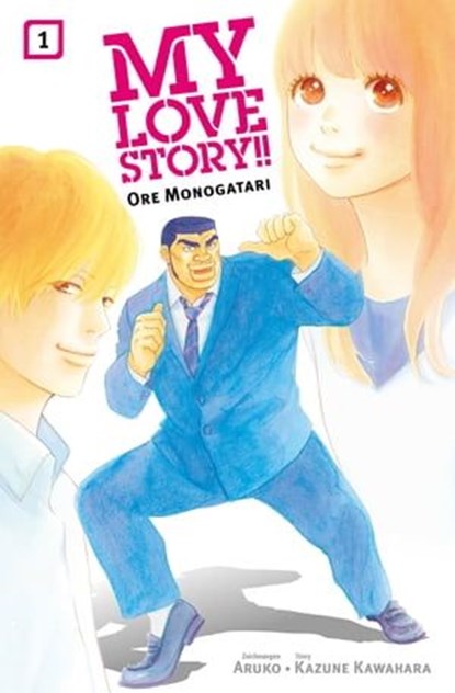 My Love Story!! - Ore Monogatari, Band 1, Kazune Kawahara - Ebook - 9783736720978