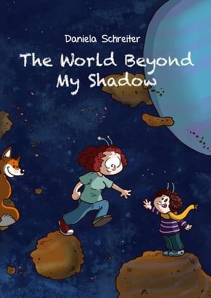 The World beyond my Shadow, Daniela Schreiter - Ebook - 9783736721395