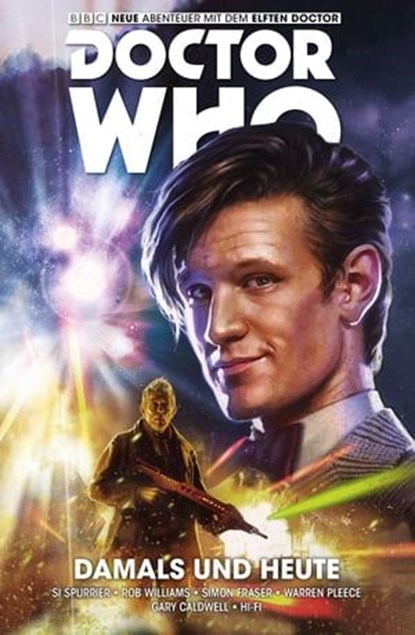 Doctor Who - Der Elfte Doctor, Band 4 - Damals und Heute, Al Ewing ; Rob Williams - Ebook - 9783736734265
