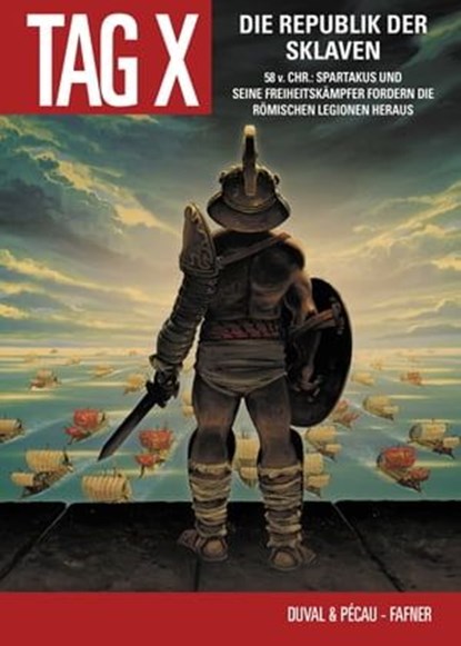 Der Tag X, Band 5 - Die Republik der Sklaven, Fred Duval ; Jean-Pierre Pecau - Ebook - 9783736734982