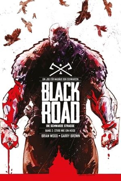Black Road - Die schwarze Straße, Brian Wood - Ebook - 9783736743847