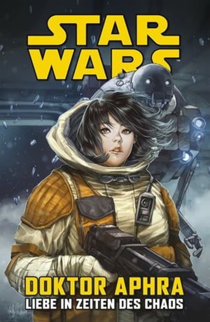 Star Wars Doctor Aphra - Liebe in Zeiten des Chaos, Simon Spurrier - Ebook - 9783736745629