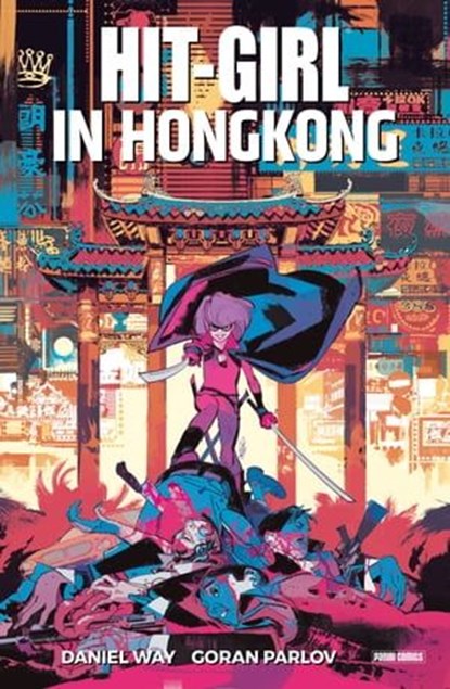 Hit-Girl - In Hong Kong, Daniel Way - Ebook - 9783736752382
