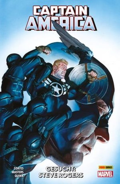 Captain America, Band 3 - Gesucht: Steve Rogers, Ta-Nehisi Coates - Ebook - 9783736753341
