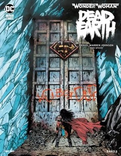 Wonder Woman: Dead Earth -, Daniel Warren Johnson - Ebook - 9783736760363