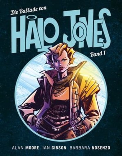 Die Ballade von Halo Jones (Band 1), Alan Moore - Ebook - 9783736765580