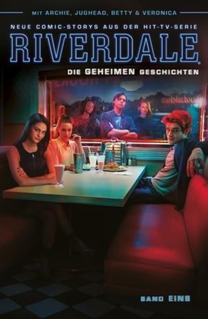 Riverdale, Band 1 - Die geheimen Geschichten, Roberto Aguirre-Sacasa - Ebook - 9783736771161
