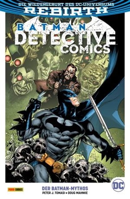 Batman - Detective Comics - Bd. 10 (2. Serie): Der Batman-Mythos, Peter J. Tomasi - Ebook - 9783736772366