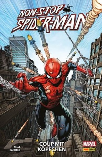 Non-Stop Spider-Man - Coup mit Köpfchen, Joe Kelly - Ebook - 9783736779150