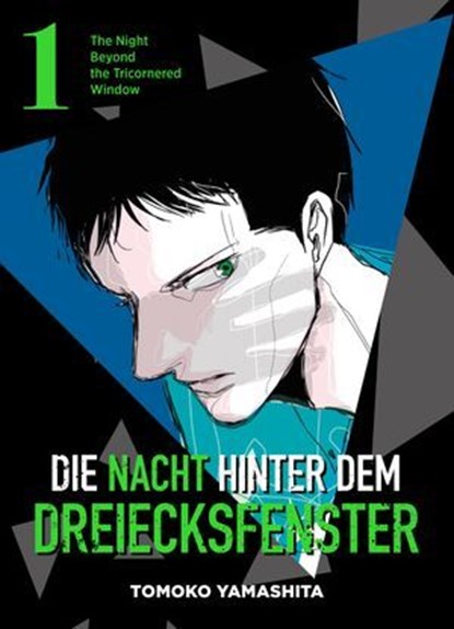 Die Nacht hinter dem Dreiecksfenster - The Night Beyond the Tricornered Window Band 1, Tomoko Yamashita - Ebook - 9783736785823