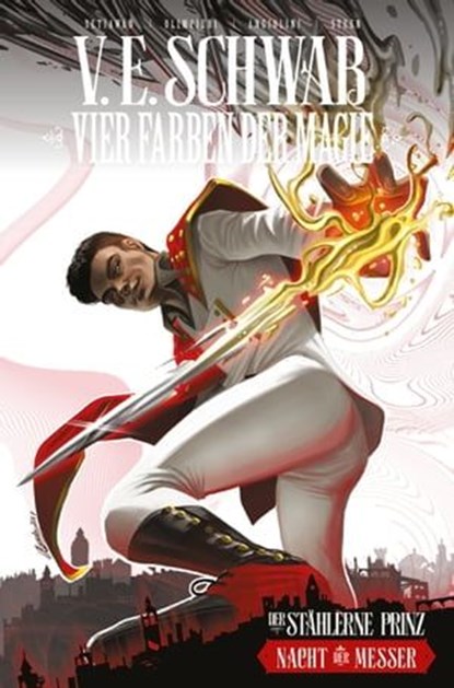 Vier Farben der Magie (Weltenwanderer-Zyklus) Band 2 - Der stählerne Prinz - Nacht der Messer, Victoria Schwab - Ebook - 9783736793606