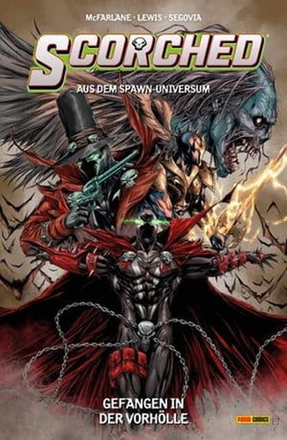 Spawn: The Scorched (Band 2) - Gefangen in der Vorhölle, Todd McFarlane ; Sean Lewis - Ebook - 9783736797734