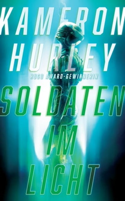 Soldaten im Licht, Kameron Hurley - Ebook - 9783736798229