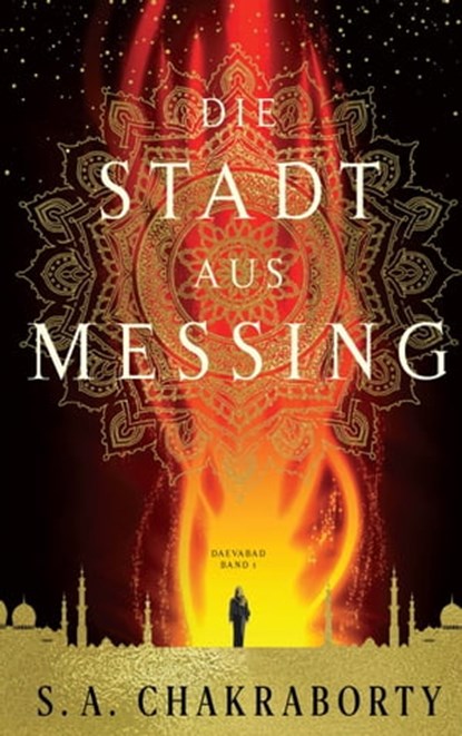 Die Stadt aus Messing, S. A. Chakraborty - Ebook - 9783736798618