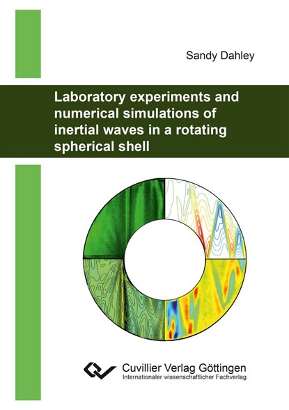 Laboratory experiments and numerical simulations of inertial waves in a rotating spherical shell, Sandy Dahley - Paperback - 9783736991989