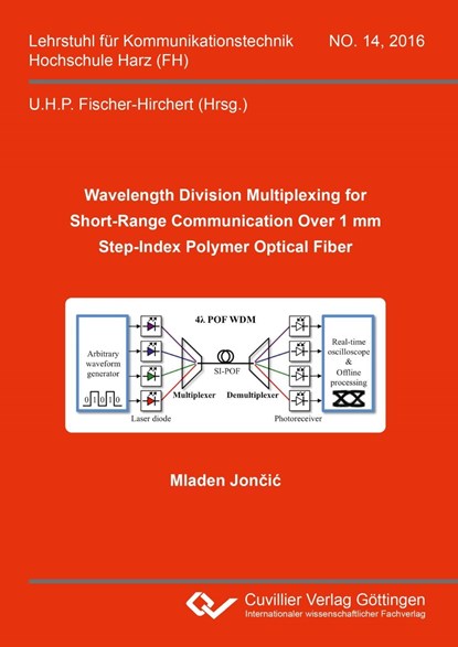 Wavelength Division Multiplexing for Short-Range Communication Over 1 mm Step-Index Polymer Optical Fiber, Mladen Jon¿i¿ - Paperback - 9783736992047