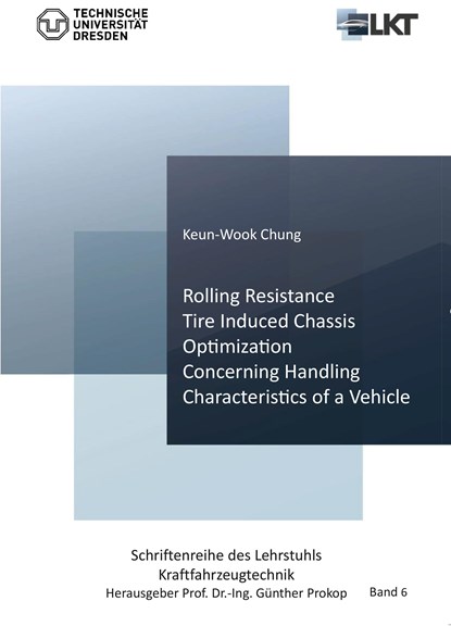 Rolling Resistance Tire Induced Chassis Optimization Concerning Handling Characteristics of a Vehicle, Keun-Wook Chung - Paperback - 9783736996984