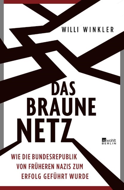 Das braune Netz, Willi Winkler - Gebonden - 9783737100397