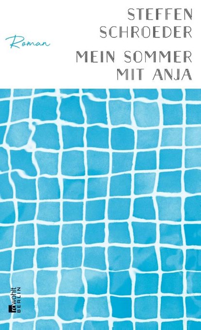 Mein Sommer mit Anja, Steffen Schroeder - Gebonden - 9783737100717