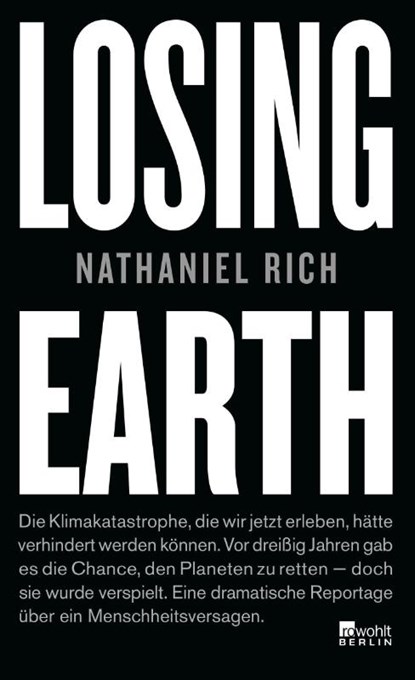 Losing Earth, Nathaniel Rich - Gebonden - 9783737100748