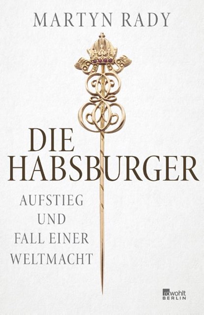 Die Habsburger, Martyn Rady - Gebonden - 9783737101080