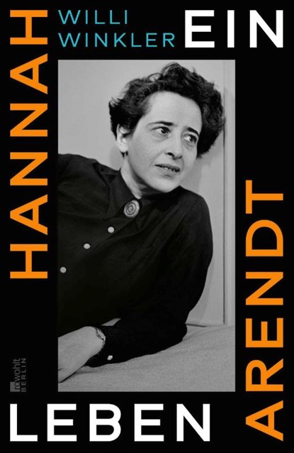 Hannah Arendt, Willi Winkler - Gebonden - 9783737101097