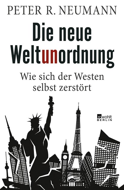 Die neue Weltunordnung, Peter R. Neumann - Gebonden - 9783737101417