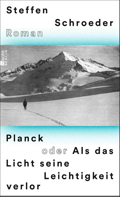 Planck oder Als das Licht seine Leichtigkeit verlor, Steffen Schroeder - Gebonden - 9783737101561