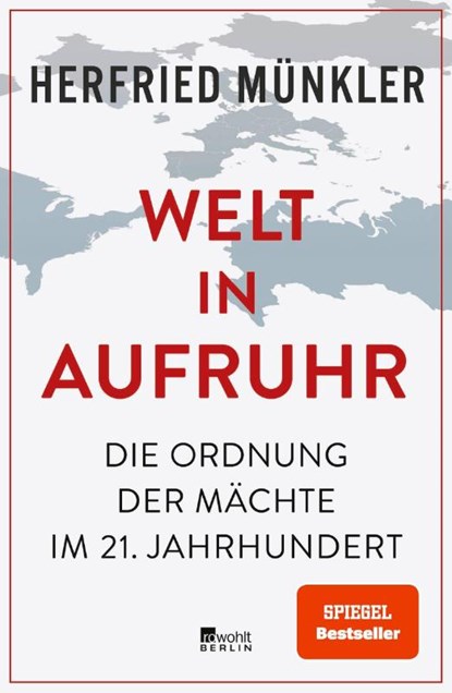 Welt in Aufruhr, Herfried Münkler - Gebonden - 9783737101608