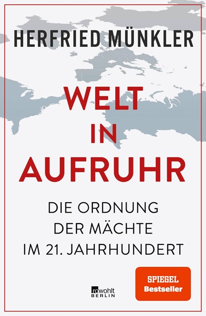 Welt in Aufruhr, Herfried Münkler - Gebonden - 9783737101608