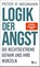 Logik der Angst, Peter R. Neumann - Gebonden - 9783737101837