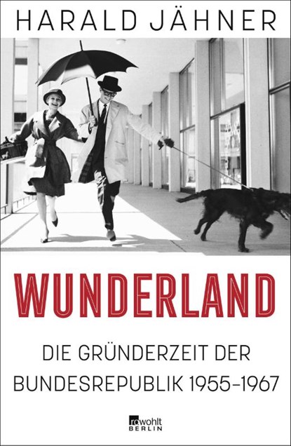 Wunderland, Harald Jähner - Gebonden - 9783737101905
