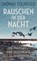 Rauschen in der Nacht, Thomas Steinfeld - Gebonden - 9783737101974