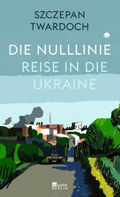 Die Nulllinie, Szczepan Twardoch - Gebonden - 9783737102094