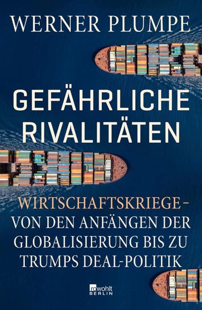 Gefährliche Rivalitäten, Werner Plumpe - Gebonden - 9783737102162