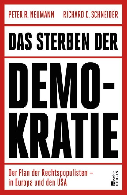 Das Sterben der Demokratie, Richard C. Schneider ; Peter R. Neumann - Gebonden - 9783737102360