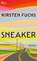 Sneaker, Kirsten Fuchs - Gebonden - 9783737102469