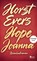 Hope Joanna, Horst Evers - Gebonden - 9783737102483