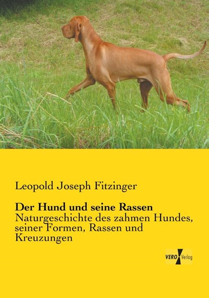 Der Hund und seine Rassen, Leopold Joseph Fitzinger - Paperback - 9783737203500