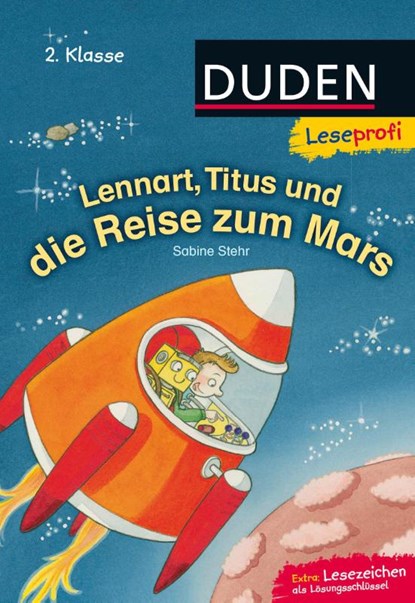 Leseprofi - Lennart, Titus und die Reise zum Mars, 2. Klasse, Sabine Stehr - Gebonden - 9783737332347
