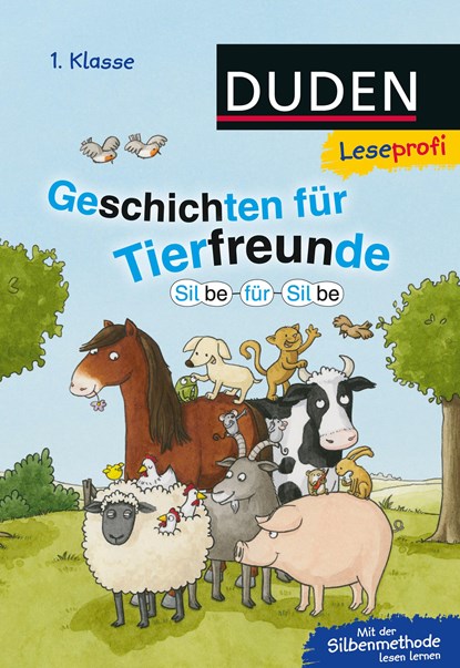 Leseprofi - Silbe für Silbe: Geschichten für Tierfreunde (1. Klasse), Susanna Moll ;  Hanneliese Schulze - Gebonden - 9783737332538