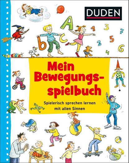 Duden: Mein Bewegungsspielbuch, Ute Diehl ; Renate Zimmer ; Simone Wirtz - Paperback - 9783737334358
