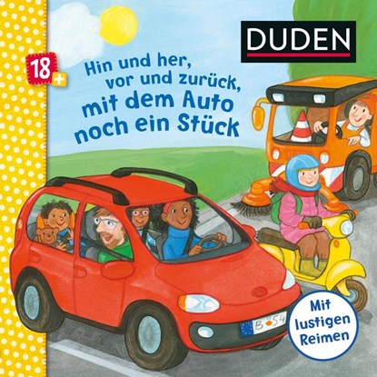 Duden 18+: Hin und her, vor und zurück, mit dem Auto noch ein Stück, Carla Häfner - Gebonden - 9783737334877