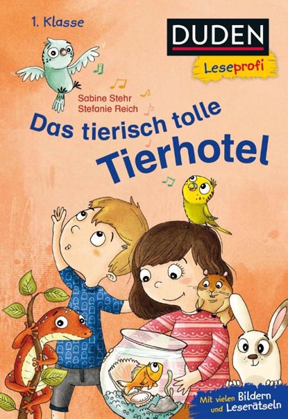 Duden Leseprofi - Das tierisch tolle Tierhotel, 1. Klasse, Sabine Stehr - Gebonden - 9783737336680