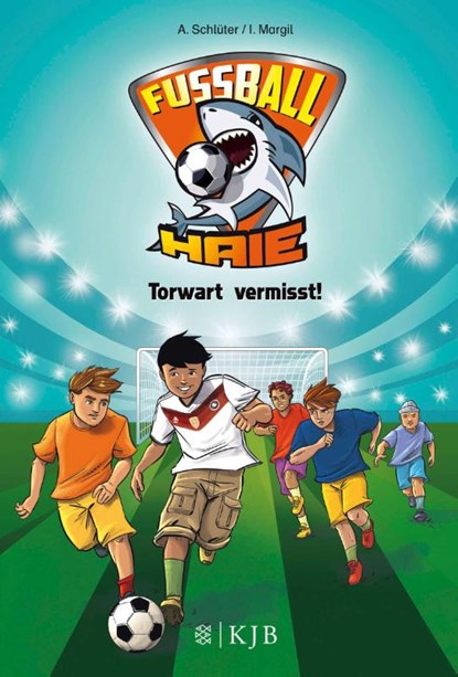 Fußball-Haie 07: Torwart vermisst!, Irene Margil ; Andreas Schlüter - Gebonden - 9783737340298