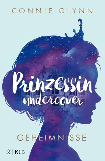Prinzessin undercover - Geheimnisse, Connie Glynn - Gebonden - 9783737341288