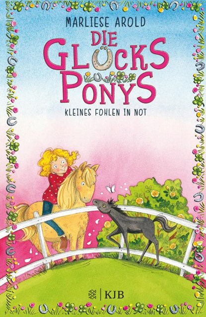 Die Glücksponys - Kleines Fohlen in Not, Marliese Arold - Gebonden - 9783737341530
